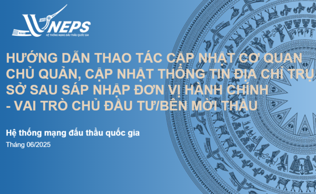 Cập nhật thông tin mới của nhà thầu, nhà đầu tư trên Hệ thống mạng đấu thầu quốc gia